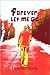 Forever Let Me Go by Emmanuel Sigauke