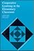 Cooperative Learning in the Elementary Classroom (Analysis & Action Series)