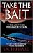 Take the Bait (Frank Bennet...