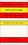 Political Parties and Elections in West Germany: The Search for a New Stability