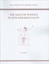 The Gold of Honour in New Kingdom Egypt (ACE Studies)