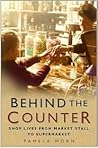 Behind the Counter by Pamela Horn