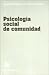 Psicologia Social de Comunidad (Coleccion Alternativas En Sal... by Augusto Palmonari