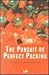 The Pursuit of Perfect Packing