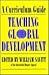 Teaching Global Development: A Curriculum Guide