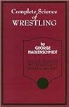 The Complete Science of Wrestling
