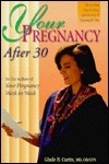 Your Pregnancy After 30 (Paperback)