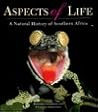Aspects of Life: A Natural History of Southern Africa Aspects of Life: A Natural History of Southern Africa
