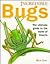 Incredible Bugs/Ultimate Guide to the World of Insects by Rick Imes