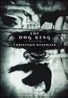 The Dog King by Christoph Ransmayr