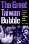 The Great Taiwan Bubble: The Rise and Fall of an Emerging Stock Market The Great Taiwan Bubble: The Rise and Fall of an Emerging Stock Market