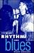 The Real Rhythm and Blues by Hugh Gregory