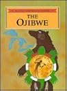 The Ojibwe (Indian Tribes of America) The Ojibwe (Indian Tribes of America)