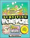 Surviving Homework: Tips from Teens Surviving Homework: Tips from Teens