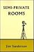 Semi-Private Rooms (Kenneth...