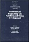 Biomaterials Regulating Cell Function and Tissue Development: Volume 530 (MRS Proceedings) Biomaterials Regulating Cell Function and Tissue Development: Volume 530 (MRS Proceedings)