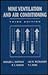 Mine Ventilation and Air Conditioning by Howard L. Hartman