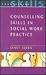 Counselling Skills In Social Work