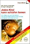 Jedes Kind kann schlafen lernen Jedes Kind kann schlafen lernen