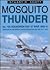 Mosquito Thunder: No. 105 Squadron Raf at War 1942-45