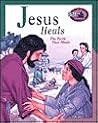 Jesus Heals: The Faith That Heals (An Awesome Adventure Bible Stories Series) Jesus Heals: The Faith That Heals (An Awesome Adventure Bible Stories Series)