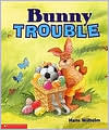 Bunny Trouble (Paperback)