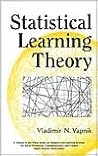 Statistical Learning Theory (Adaptive and Cognitive Dynamic Systems: Signal Processing, Learning, Communications and Control)