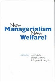 New Managerialism, New Welfare? (Published in association with The Open University)