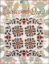 Coxcomb Quilt (Your First Quilt Book)