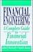 Financial Engineering: A Co...