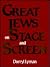 Great Jews on Stage and Screen