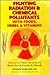 Fighting radiation with foods, herbs & vitamins: Documented natural remedies that protect you from radiation, x-rays & chemical pollutants