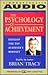 The Psychology of Achievement by Brian Tracy