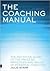 The Coaching Manual: The De...