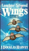 Laughter-Silvered Wings: Remembering the Air Force II (Mass Market Paperback)