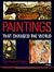 Paintings That Changed the World: From Lascaux to Picasso