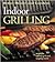 Indoor Grilling