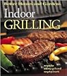 Indoor Grilling (Better Homes and Gardens)