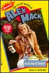 Gold Rush Fever! (The Secret World of Alex Mack, #30)