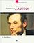 Abraham Lincoln: Our Sixteenth President (Our Presidents)