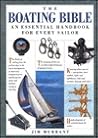 The Boating Bible: The Essential Handbook for Every Sailor