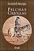Pilchas Criollas: Usos y Costumbres del Gaucho (Spanish Edition)