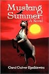 Mustang Summer by Carol Culver Rzadkiewicz
