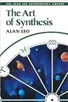 The Art of Synthesis (Alan Leo Astrologer's Library) The Art of Synthesis (Alan Leo Astrologer's Library)