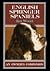 English Springer Spaniels: An Owner's Companion