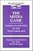 The Media Game by Stephen Ansolabehere