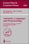 Automata, Languages and Programming: 27th International Colloquium, ICALP 2000, Geneva, Switzerland, July 9-15, 2000 Proceedings (Lecture Notes in Computer Science, 1853)