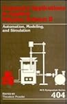 Computer Applications in Applied Polymer Science II: Automation, Modelling, and Simulation (Acs Symposium Series)