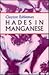 Hades in Manganese by Clayton Eshleman