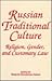 Russian Traditional Culture by Marjorie Mandelstam Balzer